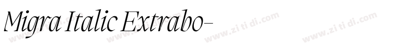 Migra Italic Extrabo字体转换